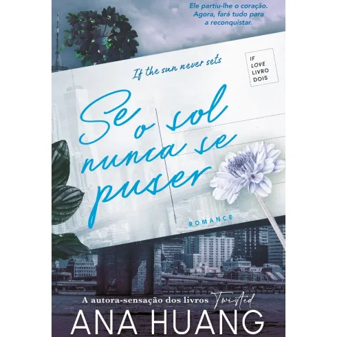 Se o Sol Nunca Se Puser de Ana Huang