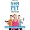 Ser Fit ´Bora Lá! de Teresa Branco
