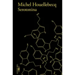Serotonina de Michel Houellebecq