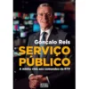 Serviço Público - A Minha Vida aos Comandos da RTP de Gonçalo Reis