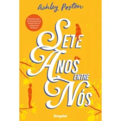 Sete Anos Entre Nós de Ashley Poston