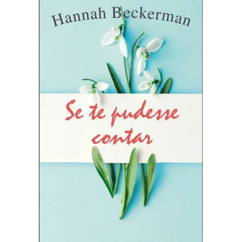 Se te Pudesse Contar de Hannah Beckerman