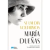Se um Dia Voltarmos de María Dueñas