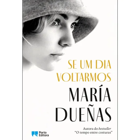 Se um Dia Voltarmos de María Dueñas