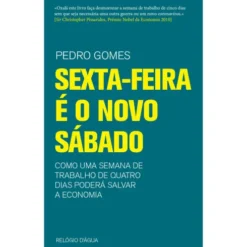 Sexta-Feira é o Novo Sábado de Pedro Gomes
