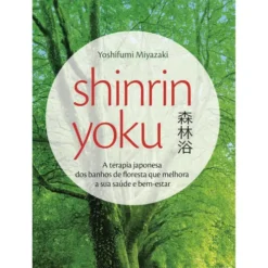 Shinrin-Yoku de Yoshifumi Miyazaki