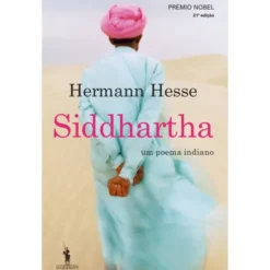 Siddhartha de Hermann Hesse - Um Poema Indiano