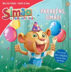 Simão, o Pequeno Leão Nº 3 - Parabéns, Simão! de Maria Inês Almeida
