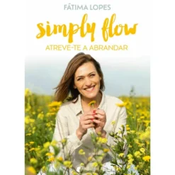 Simply Flow - Atreve-Te A Abrandar de Fátima Lopes