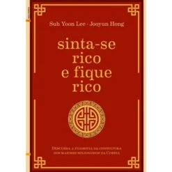 Sinta-se Rico e Fique Rico de Suh Yoon Lee e Jooyun Hong