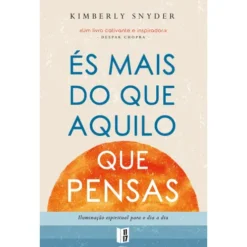 És Mais do que Aquilo Q de Kimberly Snyder