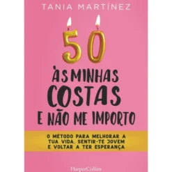 50 Às Minhas Costas E Não Me Importo de Tania Martínez