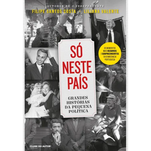 Só Neste País de Filipe Santos Costa e Liliana Valente
