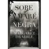 Sobe a Maré Negra de Margaret Drabble