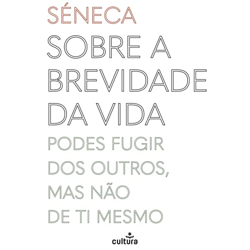 Sobre A Brevidade Da Vida de Séneca