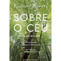 Sobre o Céu - The Overstory de Richard Powers