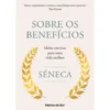 Sobre os Benefícios de Séneca