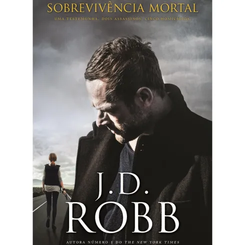Sobrevivência Mortal de J. D. Robb