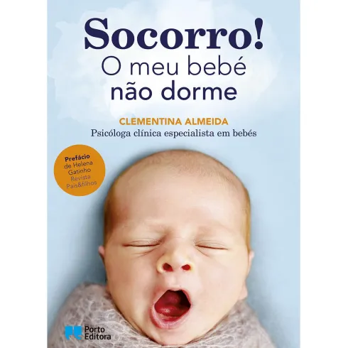 Socorro! O Meu Bebé Não Dorme de Clementina Almeida