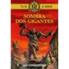 Sombra Dos Gigantes de Ian Livingstone