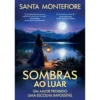 Sombras Ao Luar de Santa Montefiore