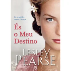 És o Meu Destino de Lesley Pearse