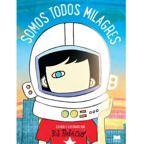 Somos Todos Milagres de R. J. Palacio