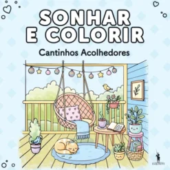 Sonhar e Colorir: Cantinhos Acolhedores de André Nicolau