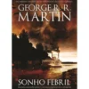 Sonho Febril de George R. R. Martin