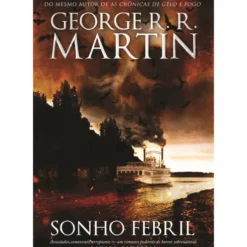 Sonho Febril de George R. R. Martin