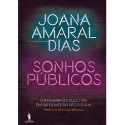 Sonhos Públicos de Joana Amaral Dias