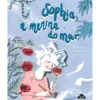 Sophia, A Menina do Mar de Jorge Lima