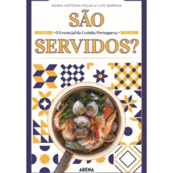 São Servidos? de Maria Antónia Peças e Luís Barros