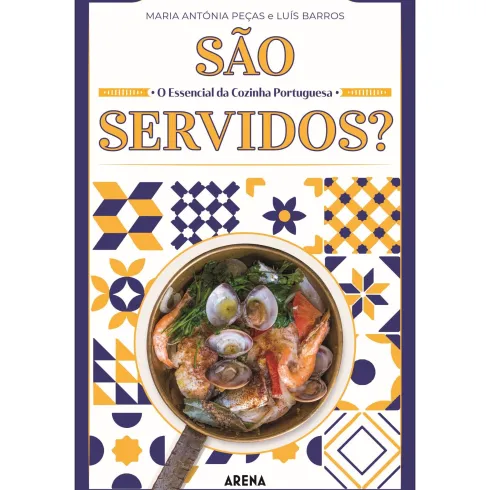 São Servidos? de Maria Antónia Peças e Luís Barros