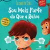 Sou Mais Forte do que a Raiva