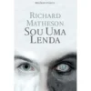 Sou Uma Lenda de Richard Matheson