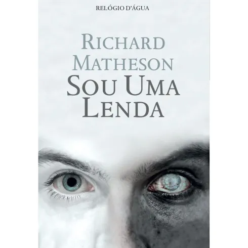 Sou Uma Lenda de Richard Matheson