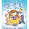 Sparkella Nº 2 - A Única e Inigualável Sparkella Tem um Plano de Channing Tatum