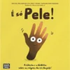 É Só Pele! de Nina Jablonski e Holly McGee