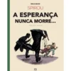 Spirou - A Esperança Nunca Morre... (2ª Parte) de Émile Bravo
