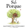 Só Porque de Matthew McConaughey