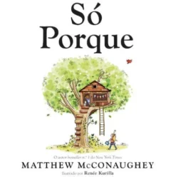 Só Porque de Matthew McConaughey