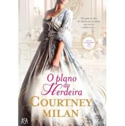 Série Entre Irmãos Nº 2 - O Plano da Herdeira de Courtney Milan
