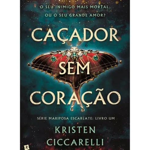 Série Mariposa Escarlate - Livro 1: Caçador sem Coração de Kristen Ciccarelli