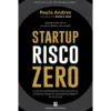 Startup Risco Zero de Paulo Andrez