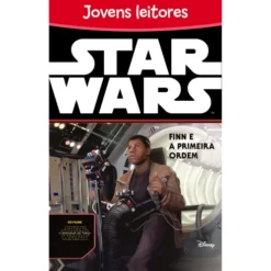Star Wars - Finn e a Primeira Ordem