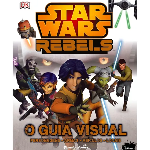 Star Wars Rebel - O Guia Visual