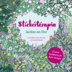 Stickerterapia - Jardins em Flor
