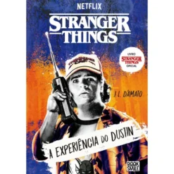 Stranger Things - A Experiência do Dustin de J.L. D'Amato
