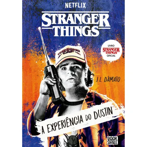 Stranger Things - A Experiência do Dustin de J.L. D'Amato